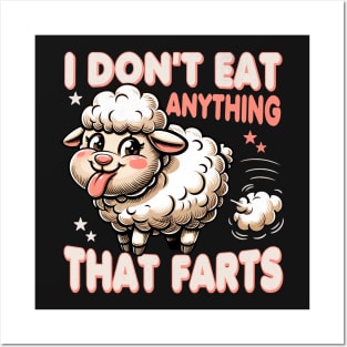 I Dont Eat Anything That Farts - Sheep Posters and Art